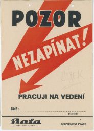 Baťa n.p. Zlín bezpečnost práce Pozor nezapínat není pohlednice